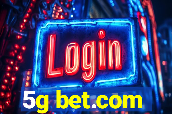 5g bet.com